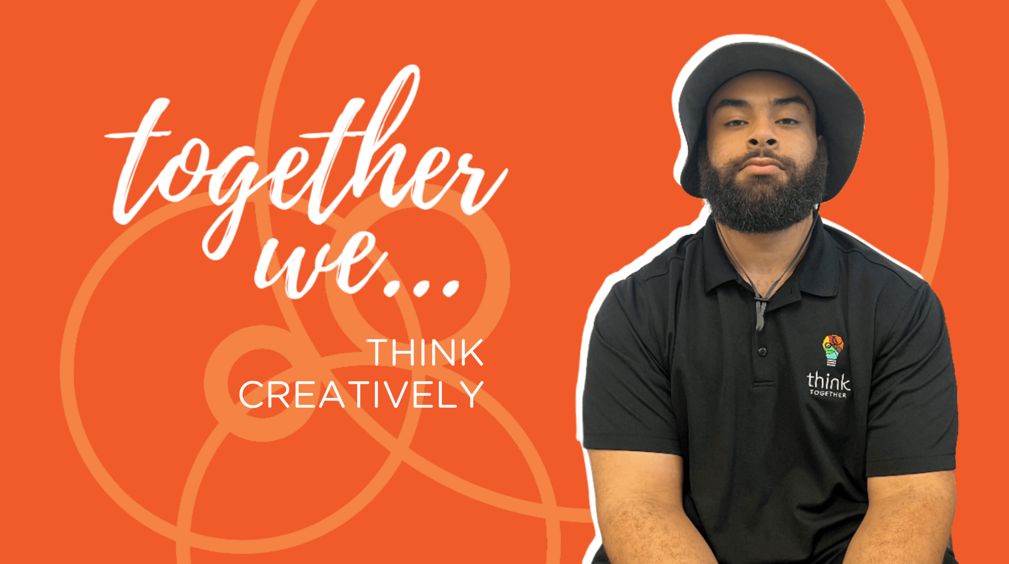 Together we think creatively think together